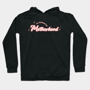 Motherhood Hoodie